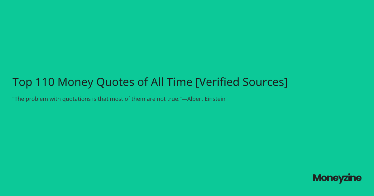 Top 110 Money Quotes of All Time [Verified Sources]