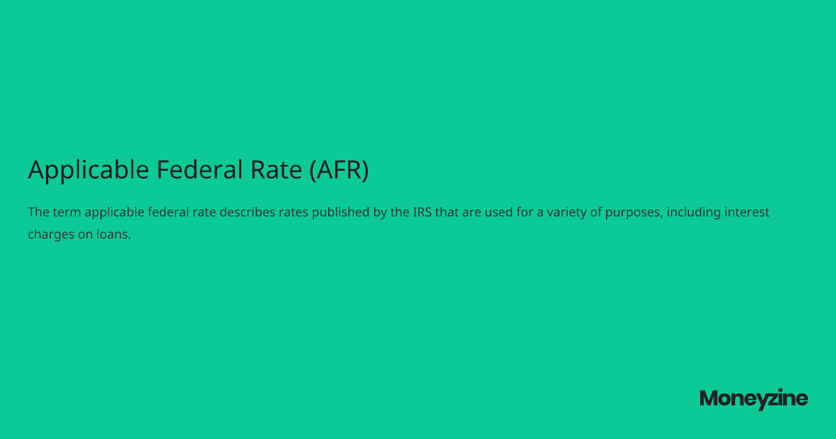 Applicable Federal Rate (AFR)