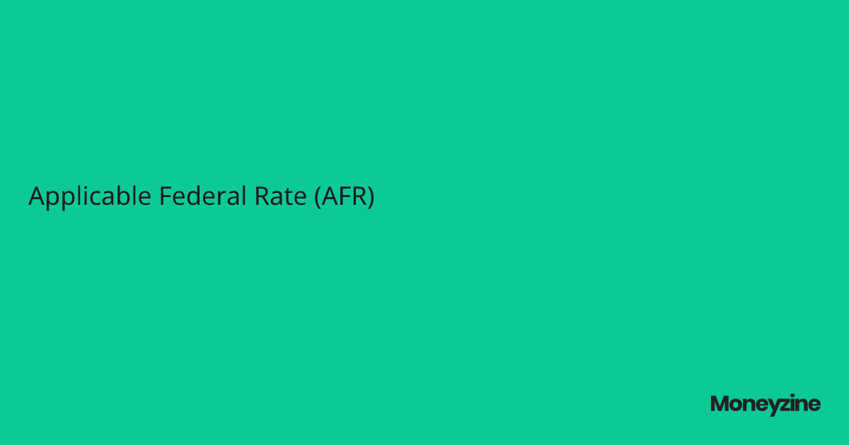 Applicable Federal Rate (AFR)