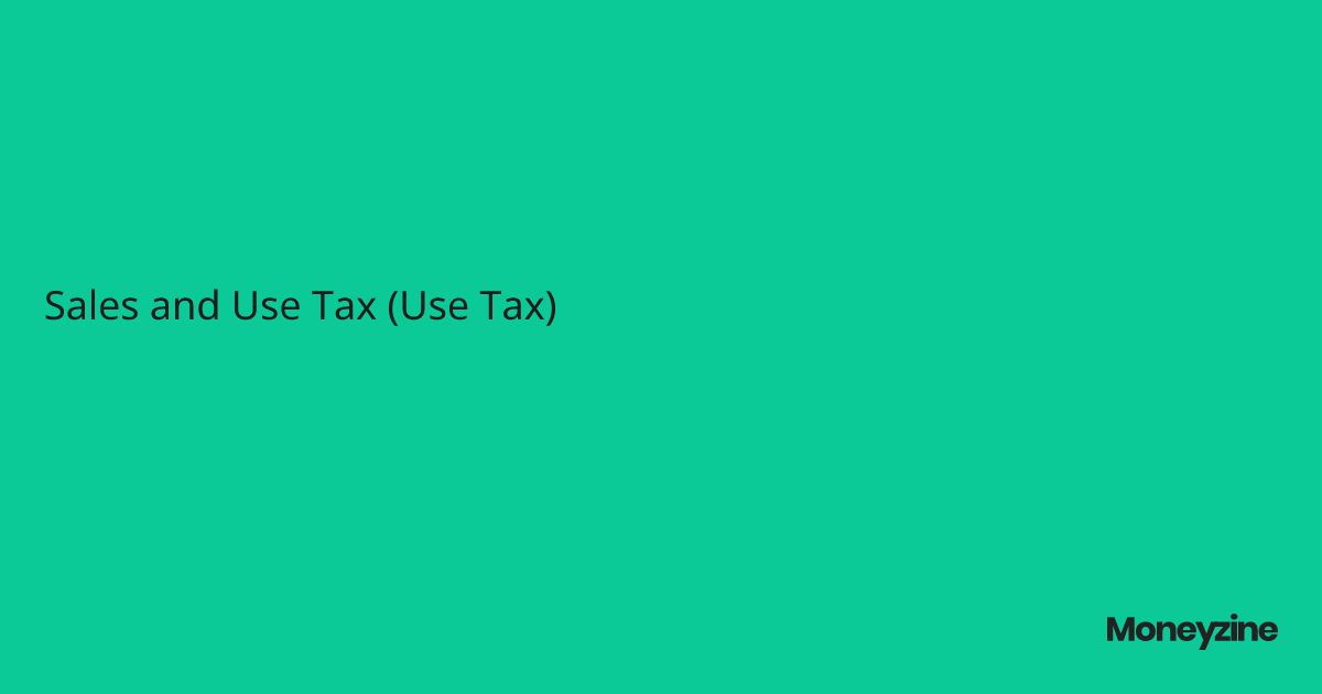 Sales and Use Tax (Use Tax)